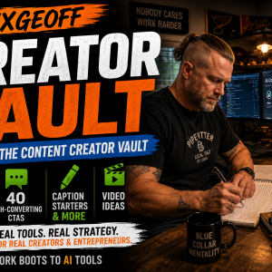 GenXGeoff Creator Vault Tier 2 cover featuring a blue-collar entrepreneur writing content at his desk with AI tools, 60 content hooks, 40 CTAs, caption starters, and video ideas for content creators.